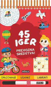 Knjiga Prevozna sredstva! 45 iger