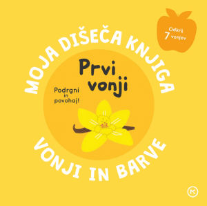 Moja dišeča knjiga, Prvi vonji
