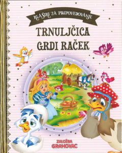 Knjiga Trnuljčica, Grdi raček, klasiki za pripovedovanje