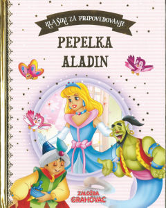 Knjiga Pepelka, Aladin, klasiki za pripovedovanje